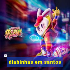 diabinhas em santos